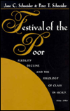 Festival of the Poor: Fertility Decline and the Ideology of Class in Sicily, 1860-1980