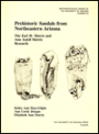 Prehistoric Sandals from Northeastern Arizona: The Earl H. Morris and Ann Axtell Morris Research