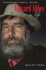 Edward Abbey: A Life