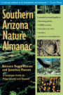Southern Arizona Nature Almanac: A Seasonal Guide to Pima County and Beyond