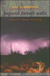 Beyond Desert Walls: Essays from Prison