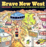 Brave New West: Morphing Moab at the Speed of Greed