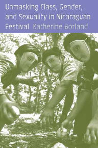 Unmasking Class, Gender and Sexuality in Nicaraguan Festival