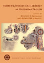 Hunter-Gatherer Archaeology as Historical Process