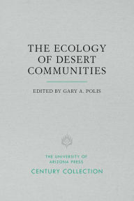 Title: The Ecology of Desert Communities, Author: Gary A. Polis
