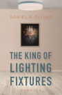 The King of Lighting Fixtures: Stories