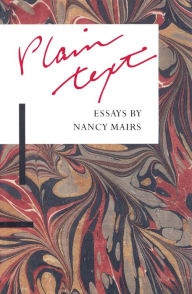 Title: Plaintext: Essays, Author: Nancy Mairs