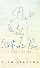 Octavio Paz: A Meditation
