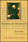 Institution and Interpretation (Theory and History of Literature Series)