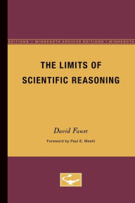 Title: The Limits of Scientific Reasoning, Author: David Faust