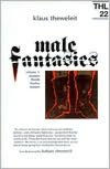 Title: Male Fantasies: Volume 1: Women Floods Bodies History / Edition 1, Author: Klaus Theweleit