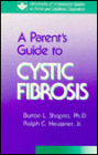 Parent's Guide to Cystic Fibrosis