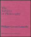 The Subject of Philosophy (Theory and History of Literature Series)