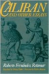 Title: Caliban And Other Essays / Edition 2, Author: Roberto Fernandez Retamar
