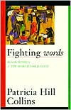 Title: Fighting Words: Black Women and the Search for Justice, Author: Patricia Hill Collins