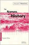 Title: Names Of History: On the Poetics of Knowledge, Author: Jacques Ranciere