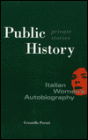 Public History, Private Stories: Italian Women's Autobiography