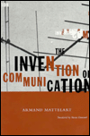 Title: Invention Of Communication, Author: Armand Mattelart