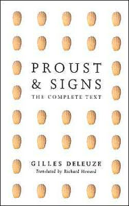Title: Proust And Signs: The Complete Text, Author: Gilles Deleuze