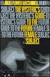 The Hysteric's Guide to the Future Female Subject