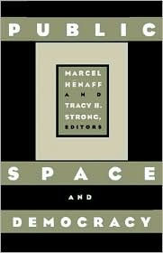 Title: Public Space And Democracy, Author: Marcel Henaff