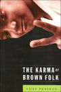 Karma Of Brown Folk / Edition 1