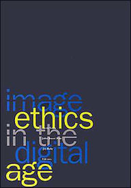 Image Ethics in the Digital Age / Edition 1