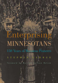 Enterprising Minnesotans: 150 Years of Business Pioneers