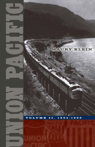 Union Pacific: Volume II, 1894-1969