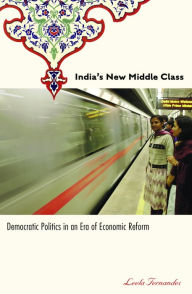 Title: India's New Middle Class: Democratic Politics in an Era of Economic Reform, Author: Leela Fernandes