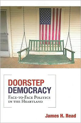Doorstep Democracy: Face-to-Face Politics in the Heartland