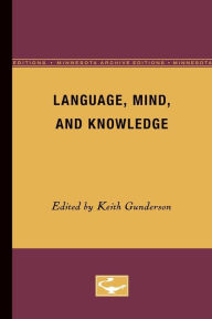 Title: Language, Mind, and Knowledge, Author: Keith Gunderson