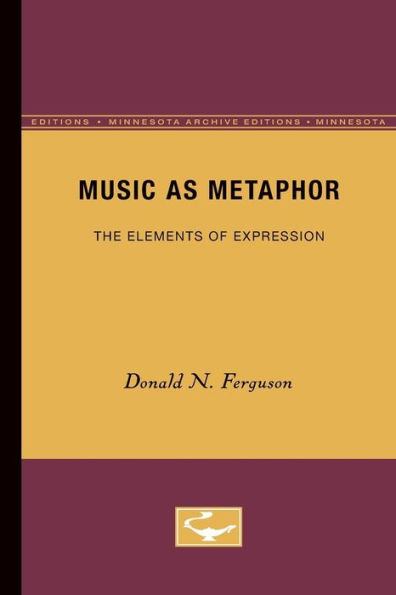 Music as Metaphor: The Elements of Expression