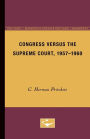 Congress Versus the Supreme Court, 1957-1960