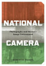 National Camera: Photography and Mexico's Image Environment