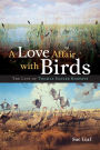 A Love Affair with Birds: The Life of Thomas Sadler Roberts