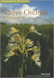 Title: Native Orchids of Minnesota, Author: Welby R. Smith