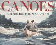 Title: Canoes: A Natural History in North America, Author: Mark Neuzil
