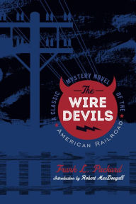 Title: The Wire Devils, Author: Frank L. Packard