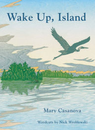 Title: Wake Up, Island, Author: Mary Casanova