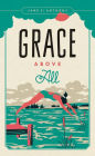 Grace Above All