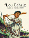 Lou Gehrig: Pride of the Yankees
