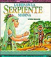 La Hija de la Serpiente Marina: Leyenda Brasilena