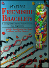 My First Friendship Bracelets