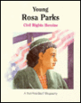 Young Rosa Parks: A Civil Rights Heroine