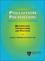 Pollution Prevention: Methodology, Technologies and Practices / Edition 1