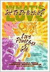 What's Love Got to Do with It? Love, Power, Sex, and God