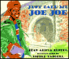 Just Call Me Joe Joe