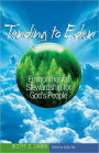 Tending to Eden: Environmental Stewarship for God's People