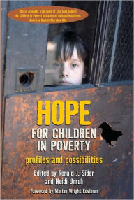 Title: Hope for Children in Poverty: Profiles and Possibilities, Author: Ron Sider